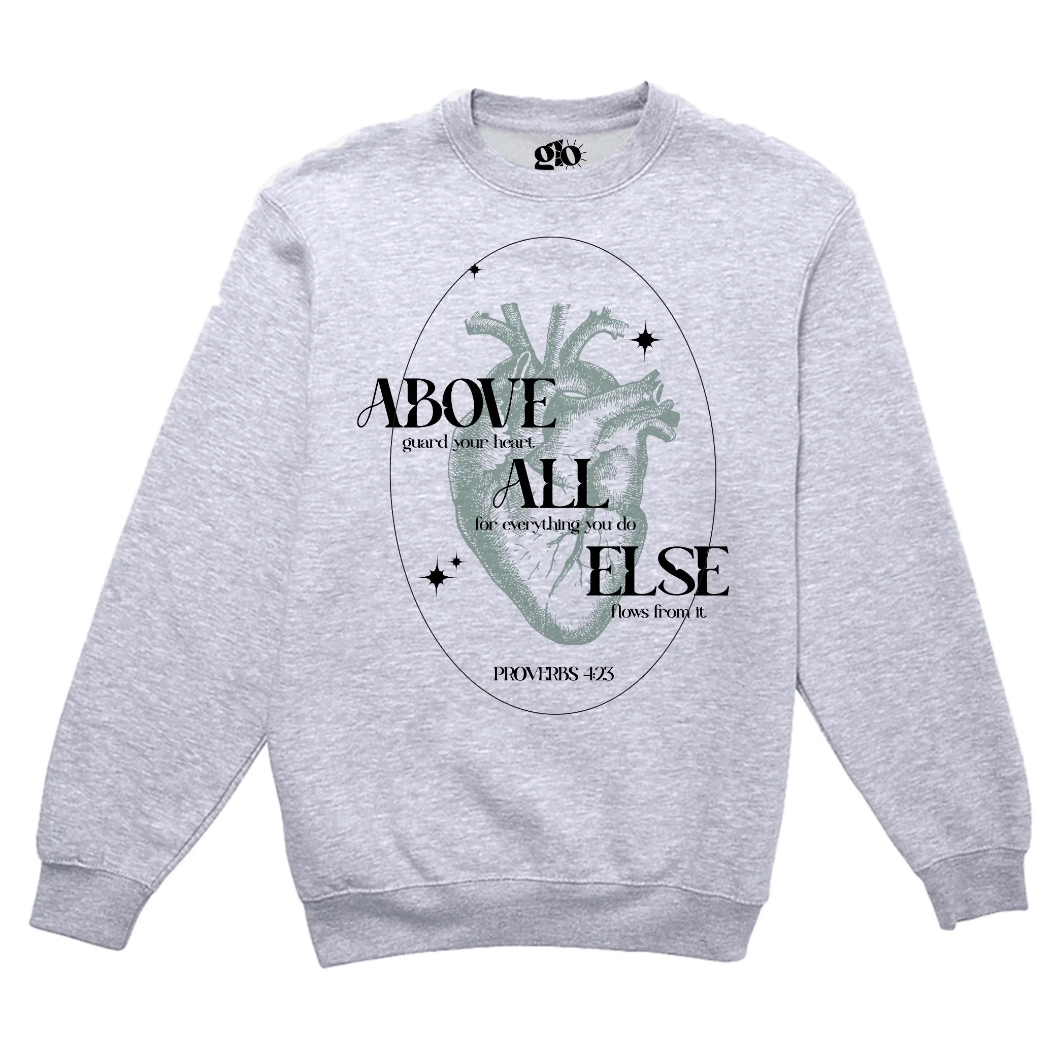 Above All Else Crewneck Sweatshirt