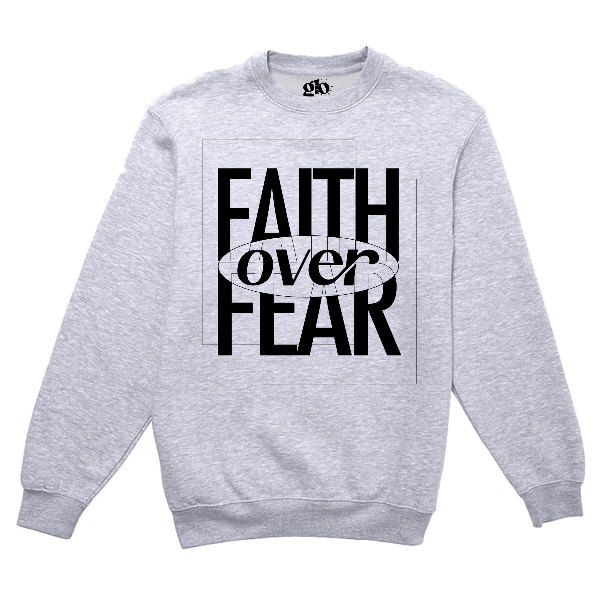 Faith Over Fear Crewneck Sweatshirt