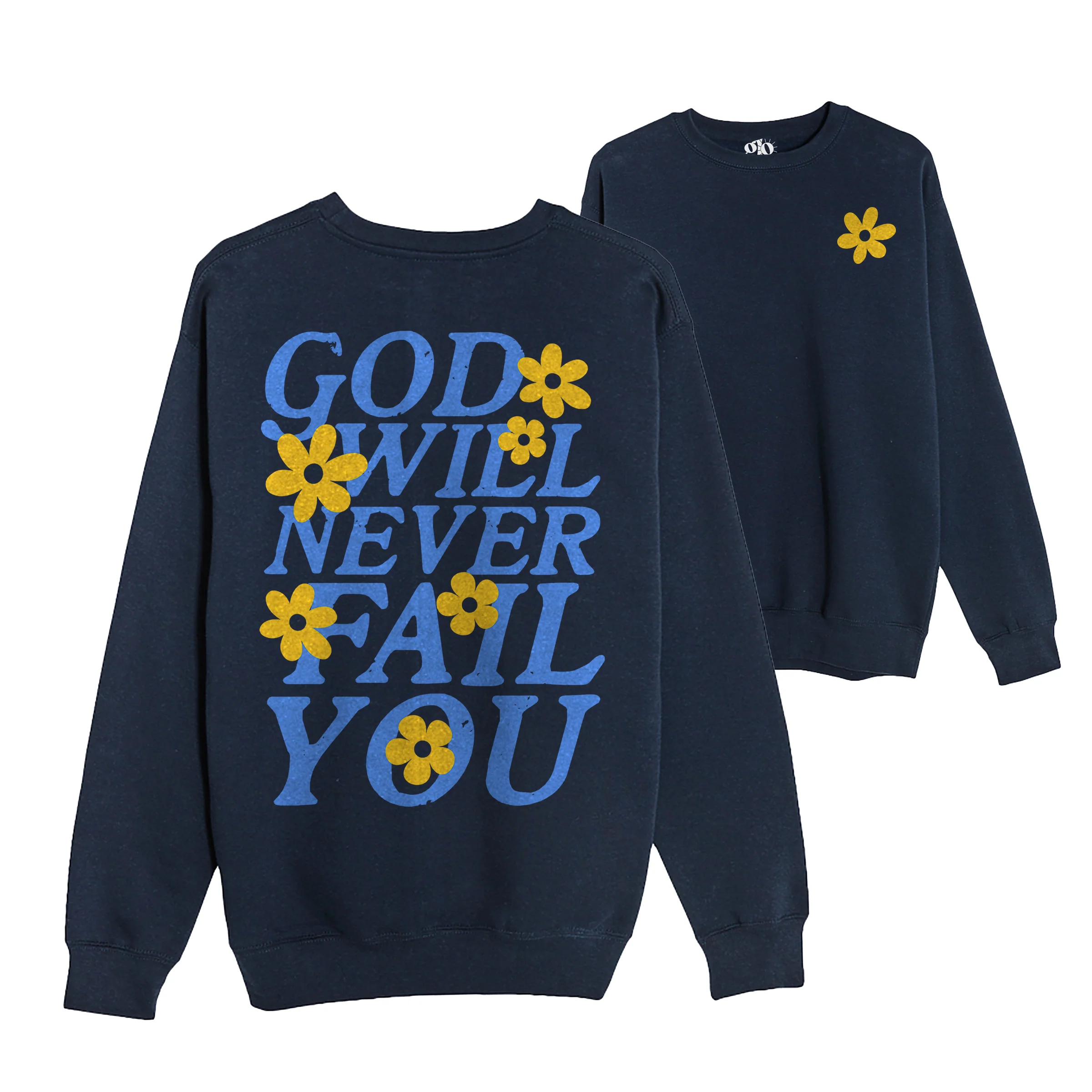 God Never Fails Crewneck Sweatshirt