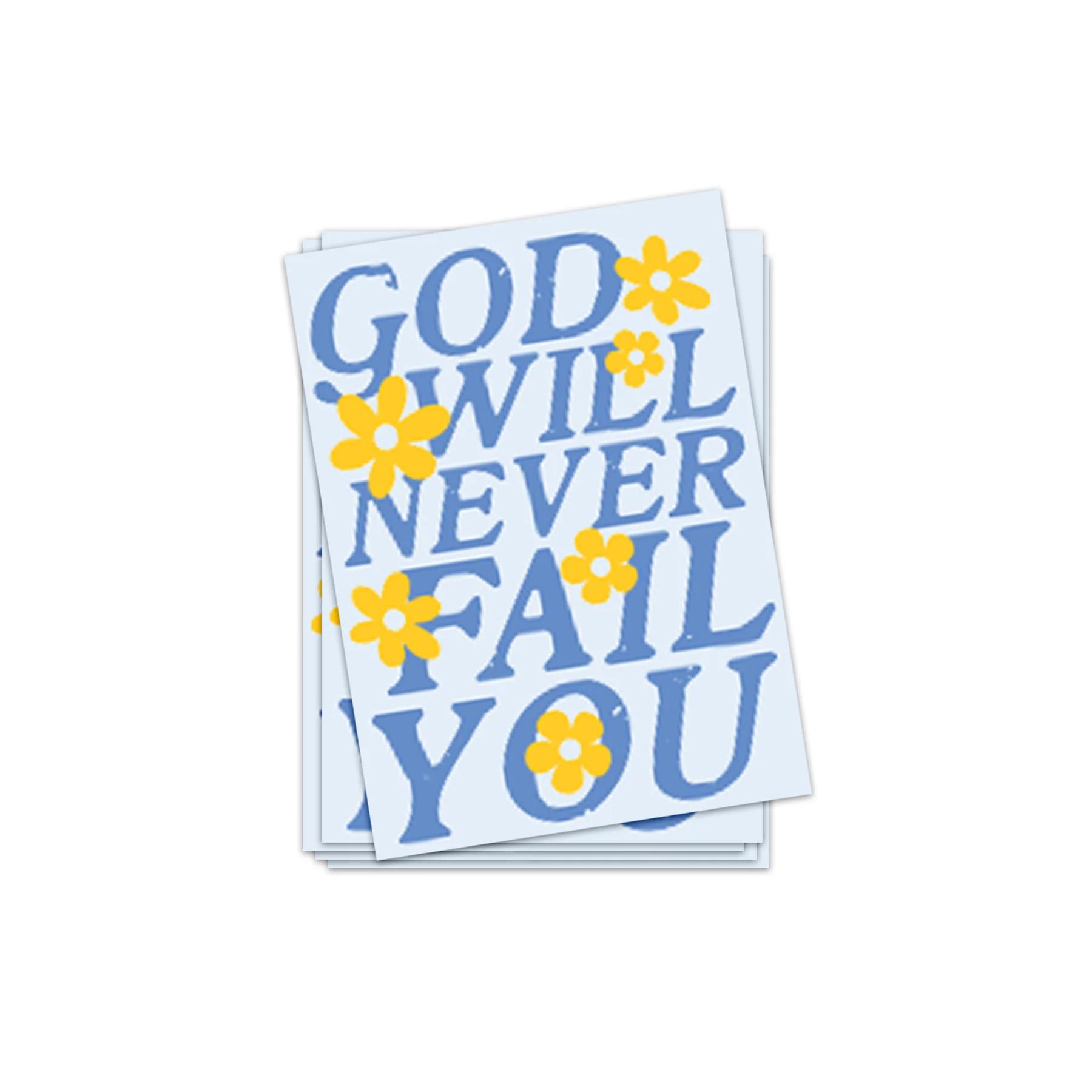 God Never Fails Sticker