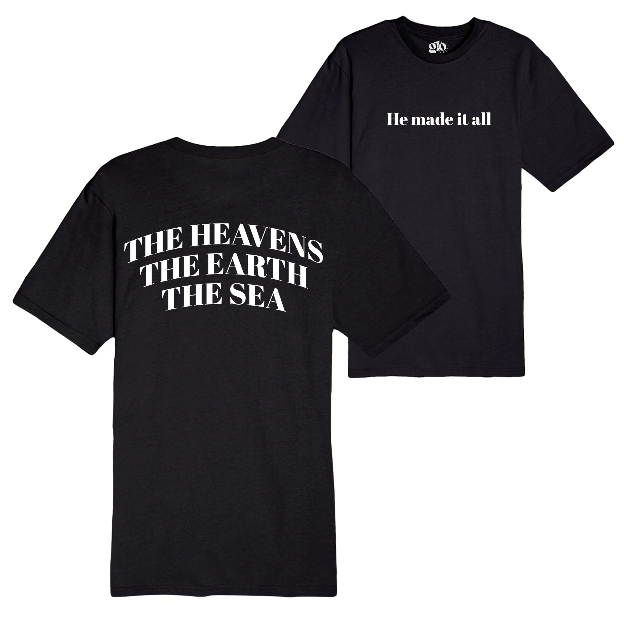 He Made It All Tee