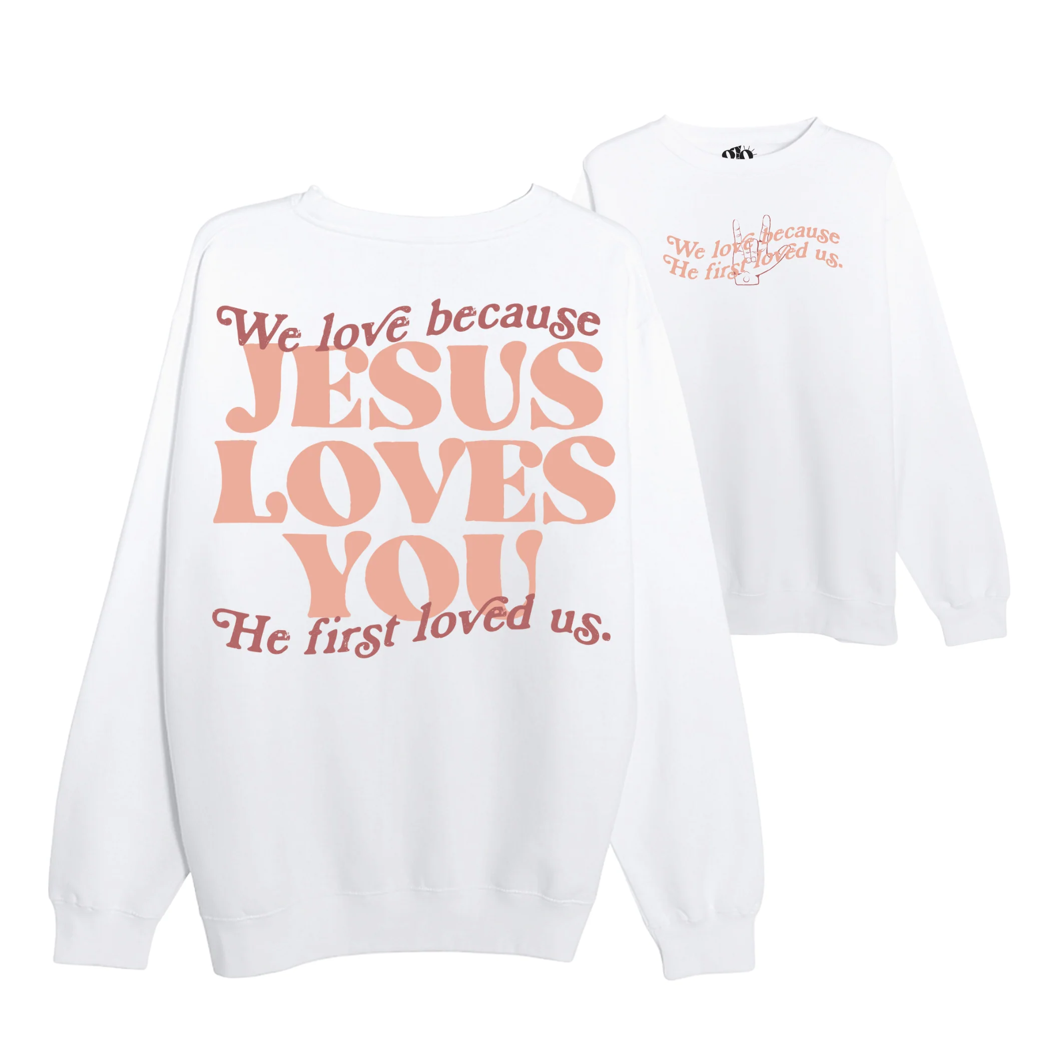 Jesus Loves You Crewneck Sweatshirt