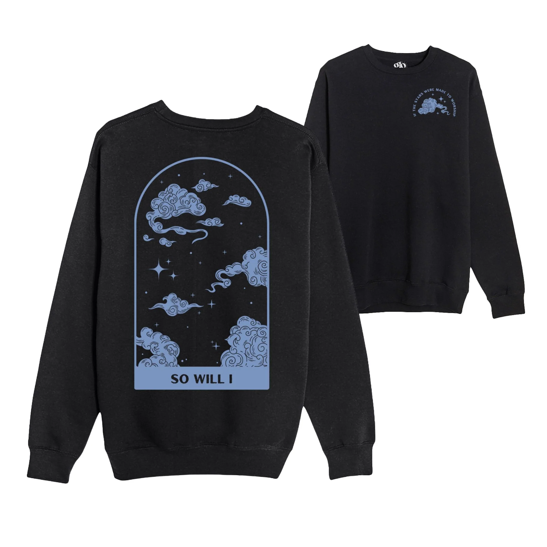 So Will I Crewneck Sweatshirt
