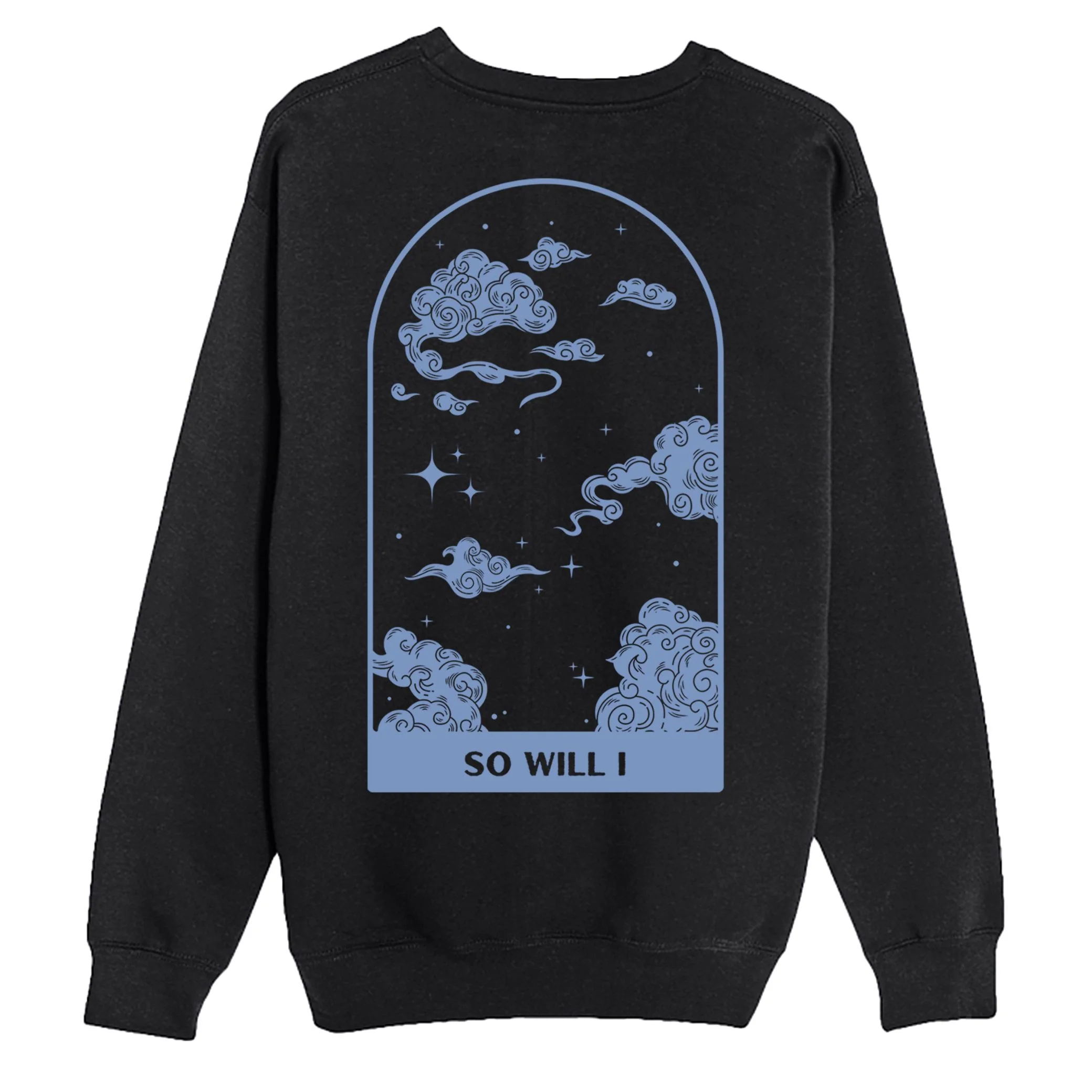 So Will I Crewneck Sweatshirt - Image 5