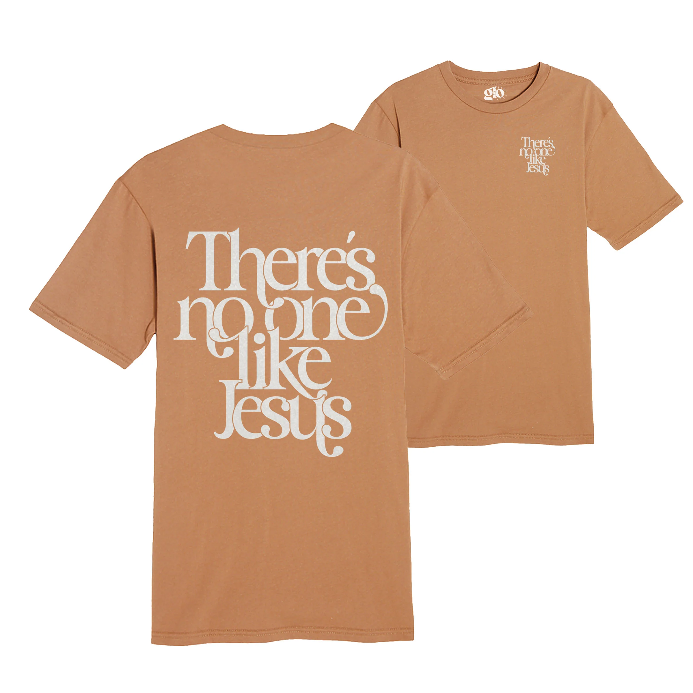 There's No One Like Jesus Tee